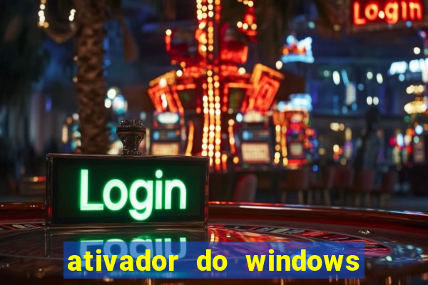 ativador do windows 7 ultimate